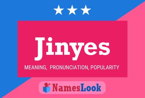 Jinyes Name Poster