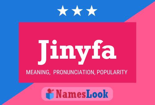 Jinyfa Name Poster