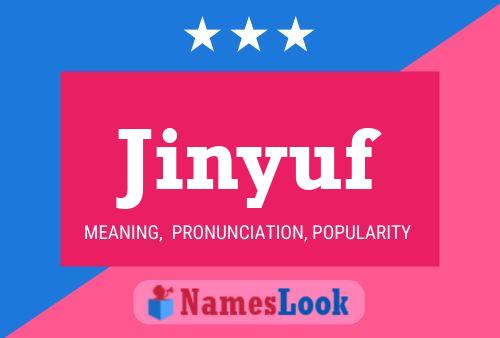 Jinyuf Name Poster