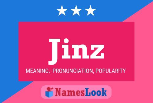 Jinz Name Poster