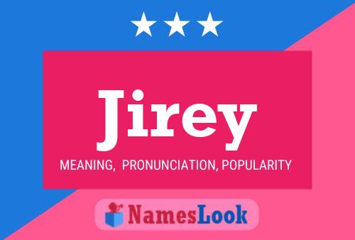 Jirey Name Poster