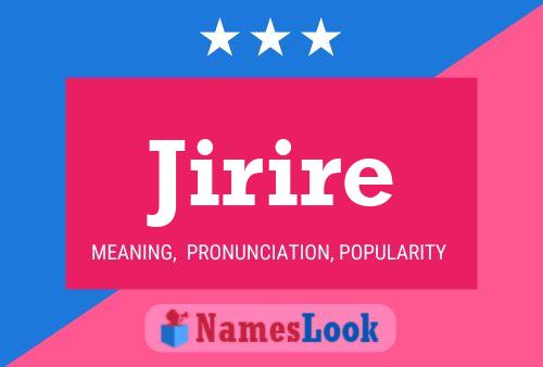 Jirire Name Poster