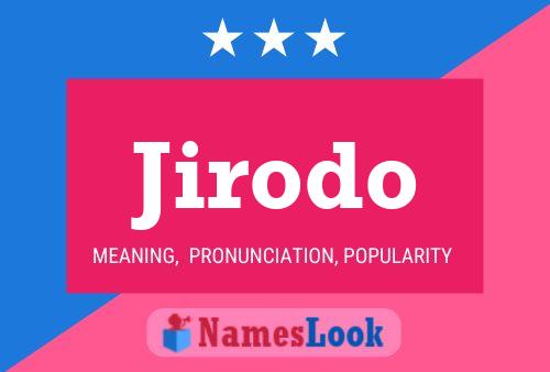 Jirodo Name Poster