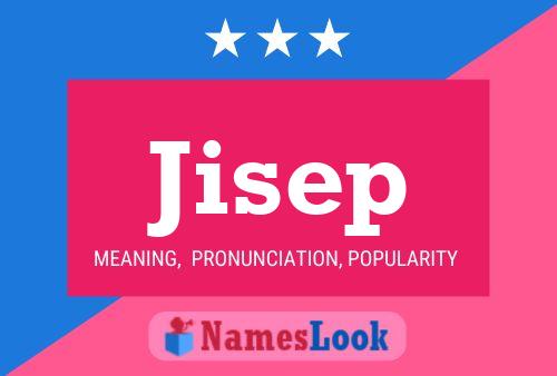 Jisep Name Poster