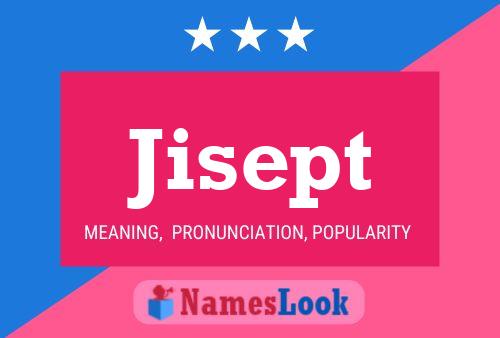 Jisept Name Poster