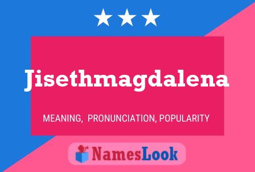 Jisethmagdalena Name Poster