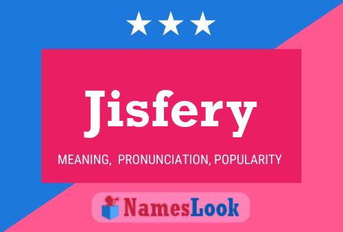 Jisfery Name Poster