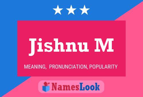 Jishnu M Name Poster