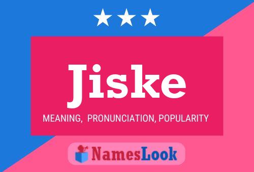 Jiske Name Poster