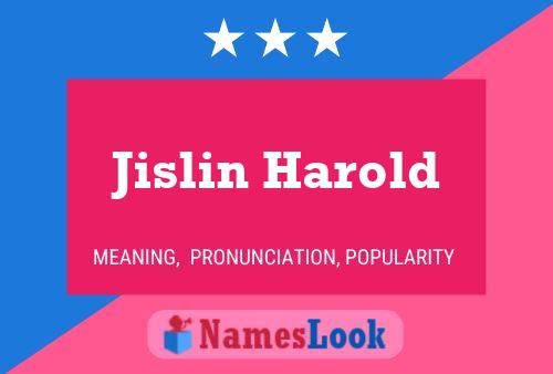 Jislin Harold Name Poster