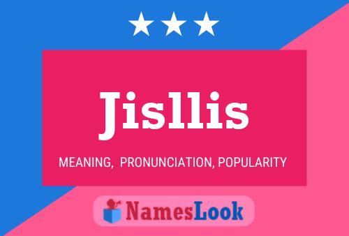 Jisllis Name Poster