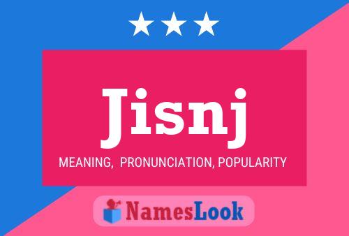 Jisnj Name Poster