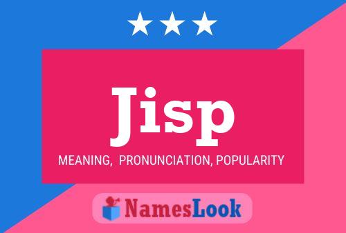 Jisp Name Poster