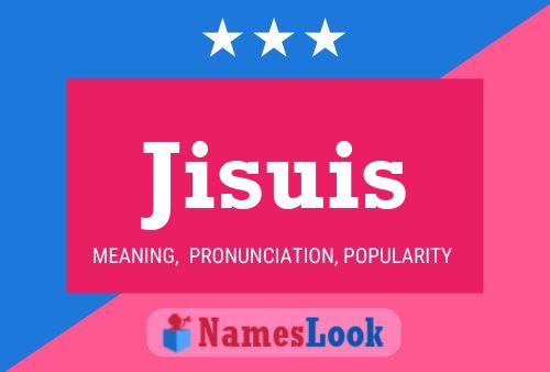 Jisuis Name Poster