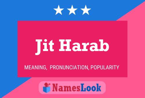 Jit Harab Name Poster