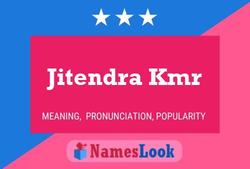 Jitendra Kmr Name Poster