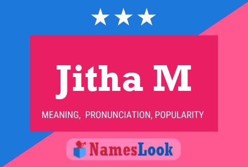 Jitha M Name Poster