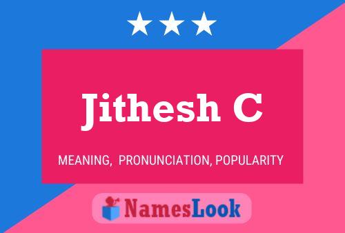 Jithesh C Name Poster