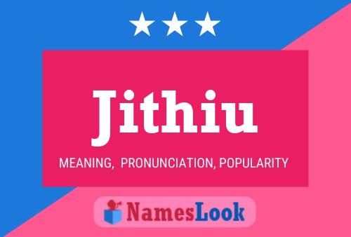 Jithiu Name Poster