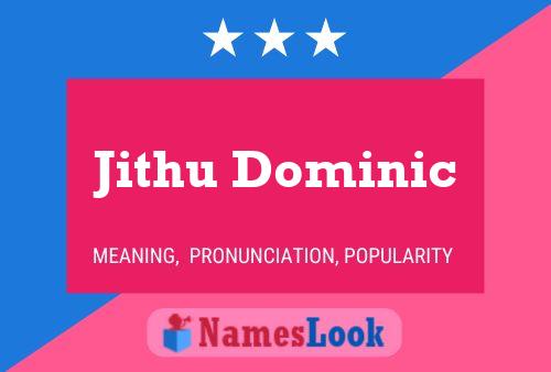 Jithu Dominic Name Poster