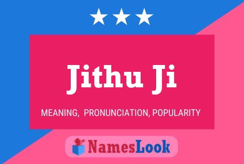 Jithu Ji Name Poster