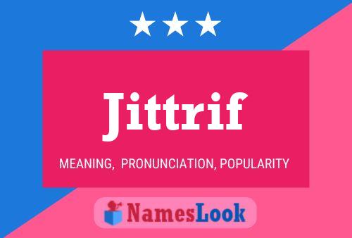 Jittrif Name Poster