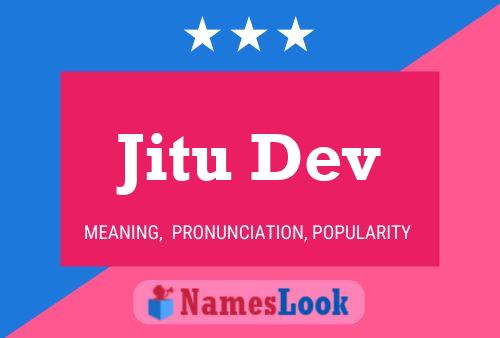 Jitu Dev Name Poster