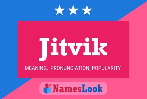 Jitvik Name Poster