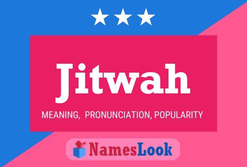 Jitwah Name Poster