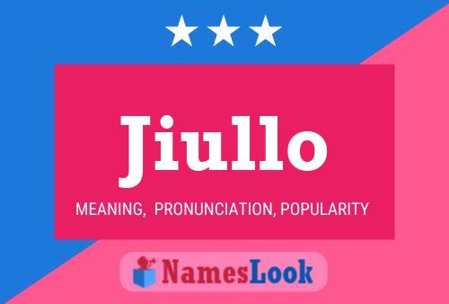 Jiullo Name Poster