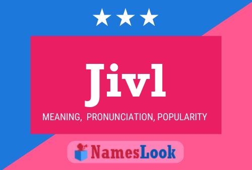 Jivl Name Poster