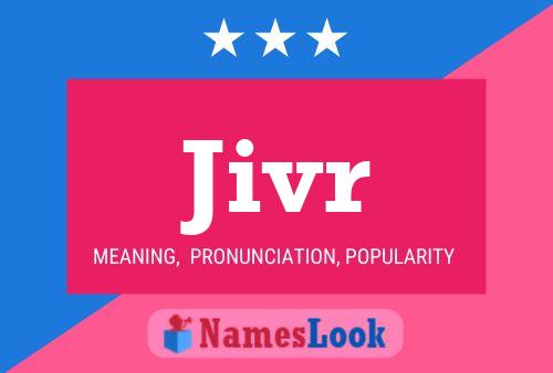 Jivr Name Poster