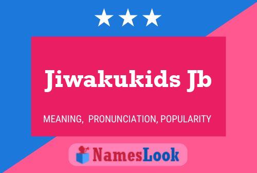 Jiwakukids Jb Name Poster