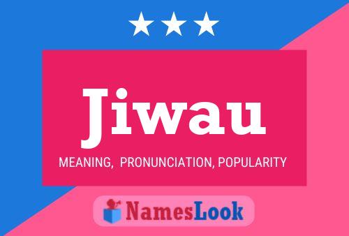 Jiwau Name Poster