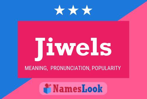 Jiwels Name Poster