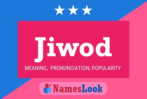 Jiwod Name Poster