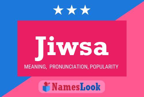 Jiwsa Name Poster