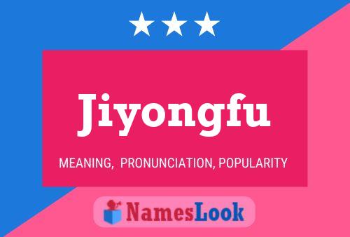 Jiyongfu Name Poster