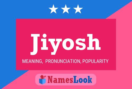 Jiyosh Name Poster