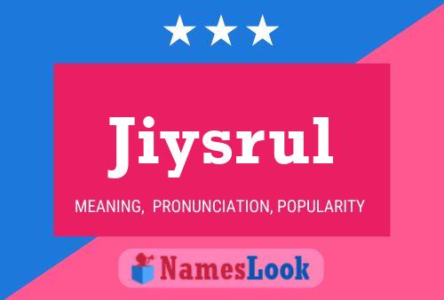 Jiysrul Name Poster