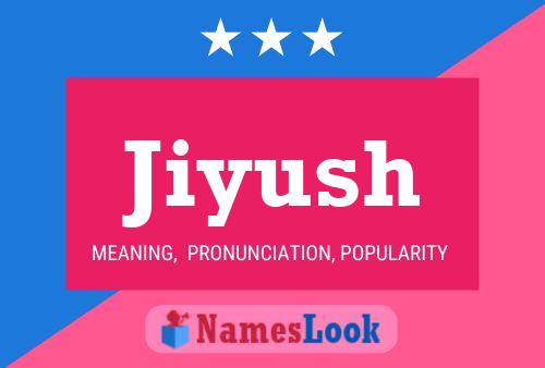 Jiyush Name Poster