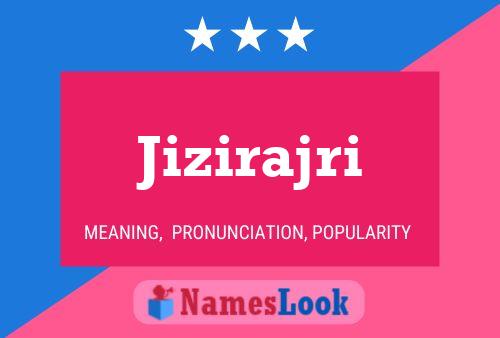 Jizirajri Name Poster