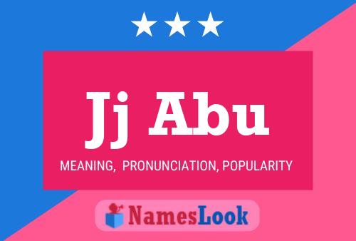 Jj Abu Name Poster