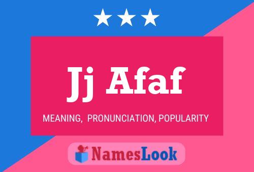 Jj Afaf Name Poster