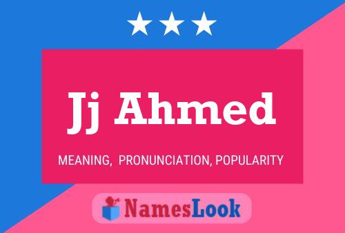 Jj Ahmed Name Poster