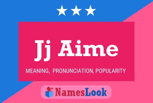 Jj Aime Name Poster