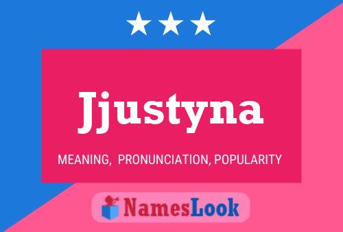 Jjustyna Name Poster