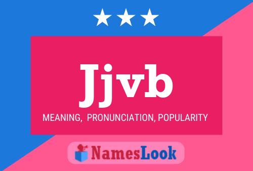 Jjvb Name Poster