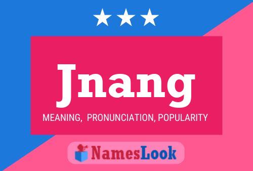 Jnang Name Poster