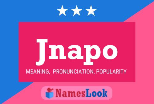 Jnapo Name Poster